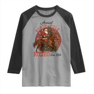 Cowboy Santa Christmas Raglan Shirt Annual North Pole Rodeo Dec 25th TS14 Sport Gray Black Print Your Wear