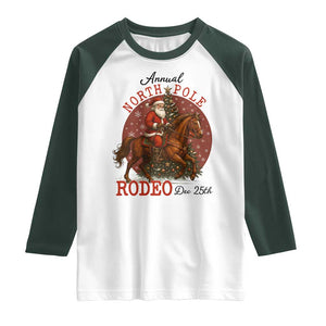 Cowboy Santa Christmas Raglan Shirt Annual North Pole Rodeo Dec 25th TS14 White Dark Forest Green Print Your Wear