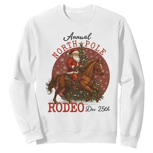 Cowboy Santa Christmas Sweatshirt Annual North Pole Rodeo Dec 25th TS14 White Print Your Wear