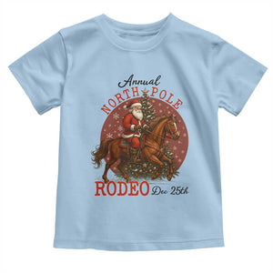 Cowboy Santa Christmas Toddler T Shirt Annual North Pole Rodeo Dec 25th TS14 Light Blue Print Your Wear
