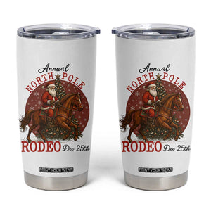 Cowboy Santa Christmas Tumbler Cup Annual North Pole Rodeo Dec 25th TS14 White Print Your Wear