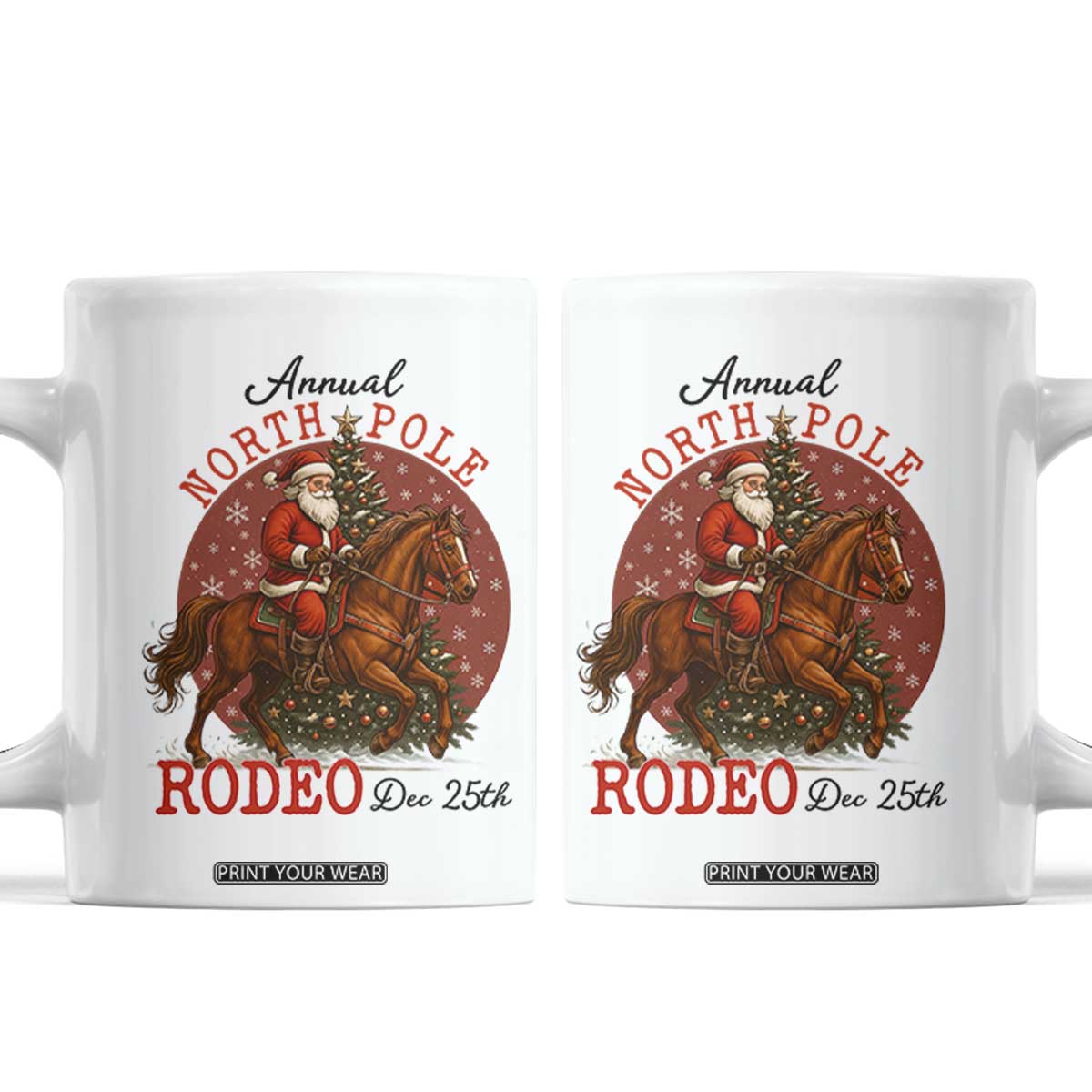 Cowboy Santa Christmas Coffee Mug Annual North Pole Rodeo Dec 25th TS14 White Print Your Wear