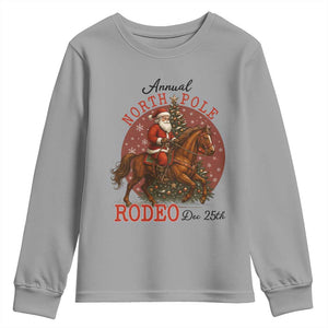 Cowboy Santa Christmas Youth Sweatshirt Annual North Pole Rodeo Dec 25th TS14 Sport Gray Print Your Wear