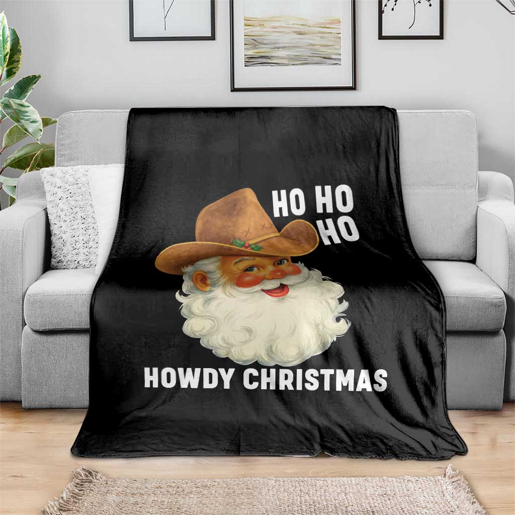 Cowboy Santa Christmas Throw Blanket Ho Ho Ho Howdy Christmas TS14 Print Your Wear