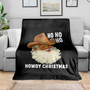 Cowboy Santa Christmas Throw Blanket Ho Ho Ho Howdy Christmas TS14 Print Your Wear