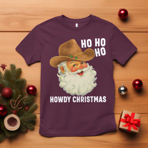 Cowboy Santa Christmas T Shirt Ho Ho Ho Howdy Christmas TS14 Maroon Print Your Wear