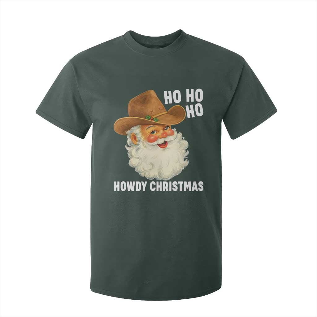 Cowboy Santa Christmas T Shirt For Kid Ho Ho Ho Howdy Christmas TS14 Dark Forest Green Print Your Wear