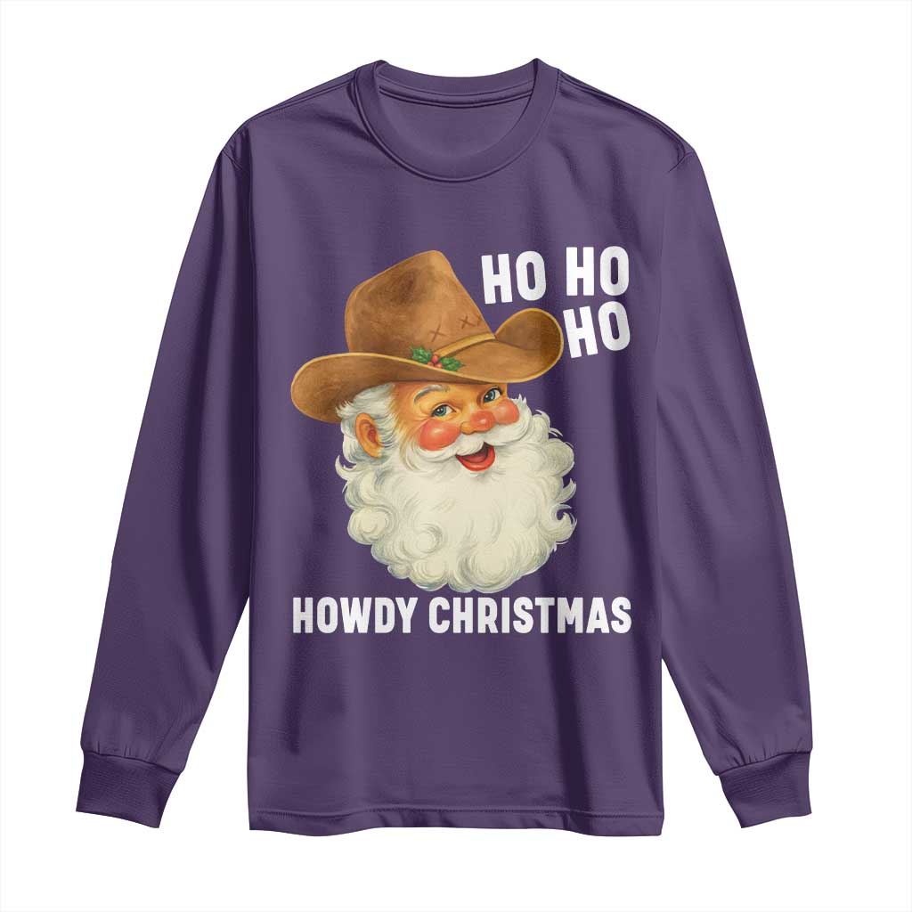 Cowboy Santa Christmas Long Sleeve Shirt Ho Ho Ho Howdy Christmas TS14 Purple Print Your Wear