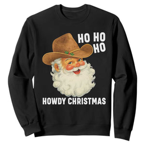 Cowboy Santa Christmas Sweatshirt Ho Ho Ho Howdy Christmas TS14 Black Print Your Wear