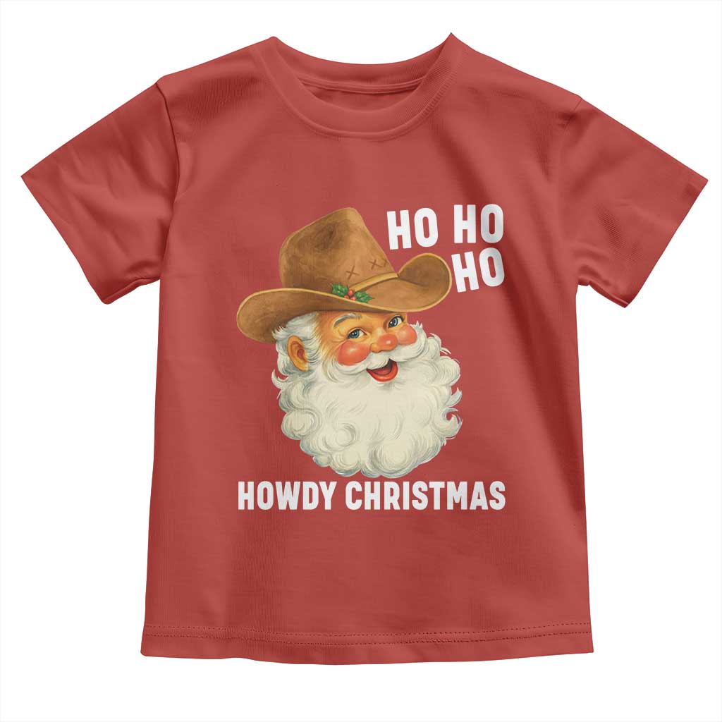 Cowboy Santa Christmas Toddler T Shirt Ho Ho Ho Howdy Christmas TS14 Red Print Your Wear