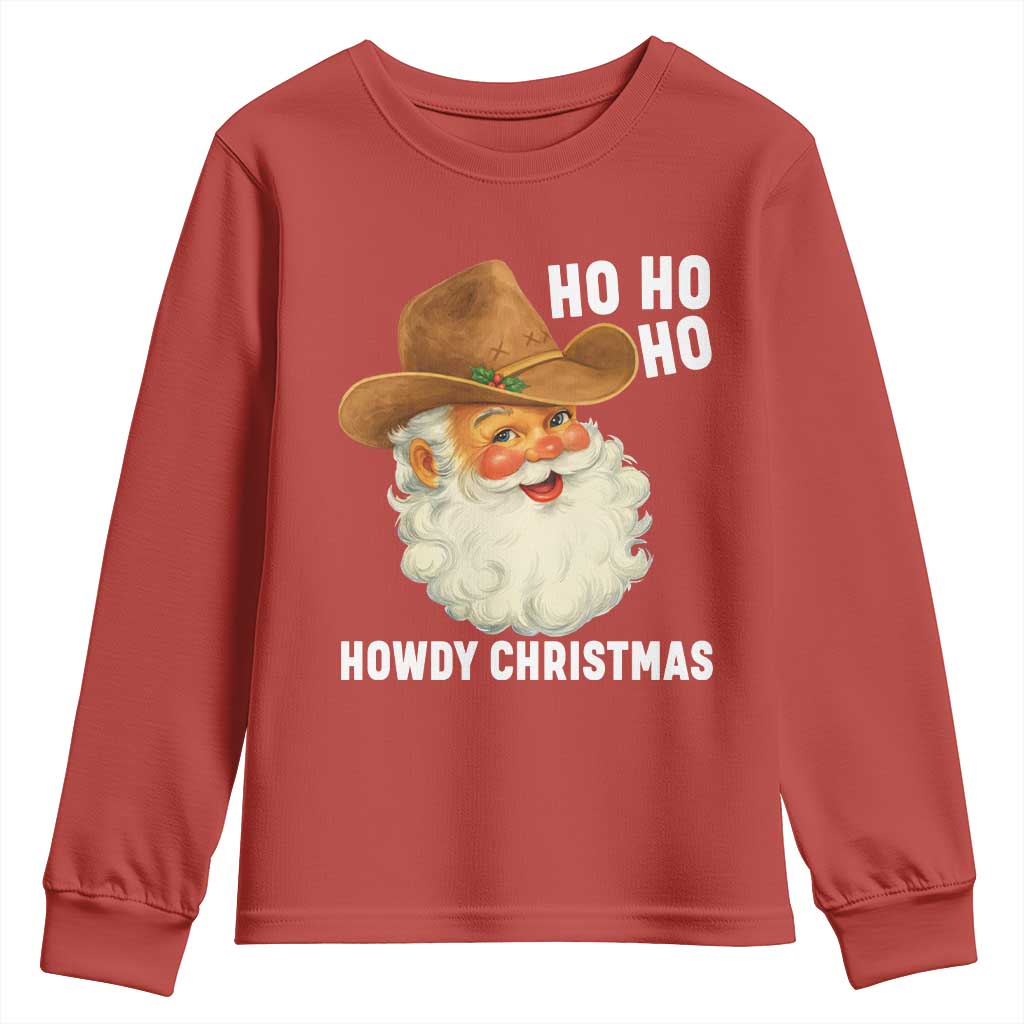 Cowboy Santa Christmas Youth Sweatshirt Ho Ho Ho Howdy Christmas TS14 Red Print Your Wear