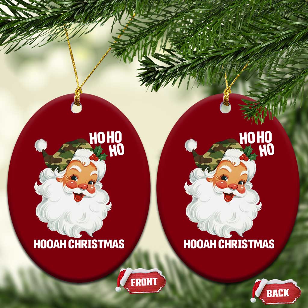 Camo Santa Christmas Ceramic Ornament Ho Ho Ho Hooah Christmas TS14 Print Your Wear