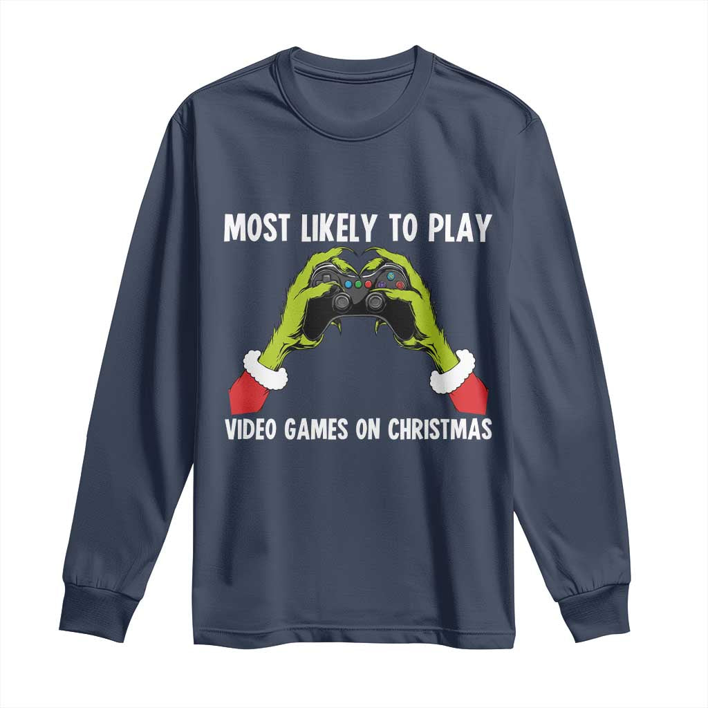 Funny Elf Hand Christmas Long Sleeve Shirt Most Likely To Play Video Games On Christmas TS14 Navy Print Your Wear