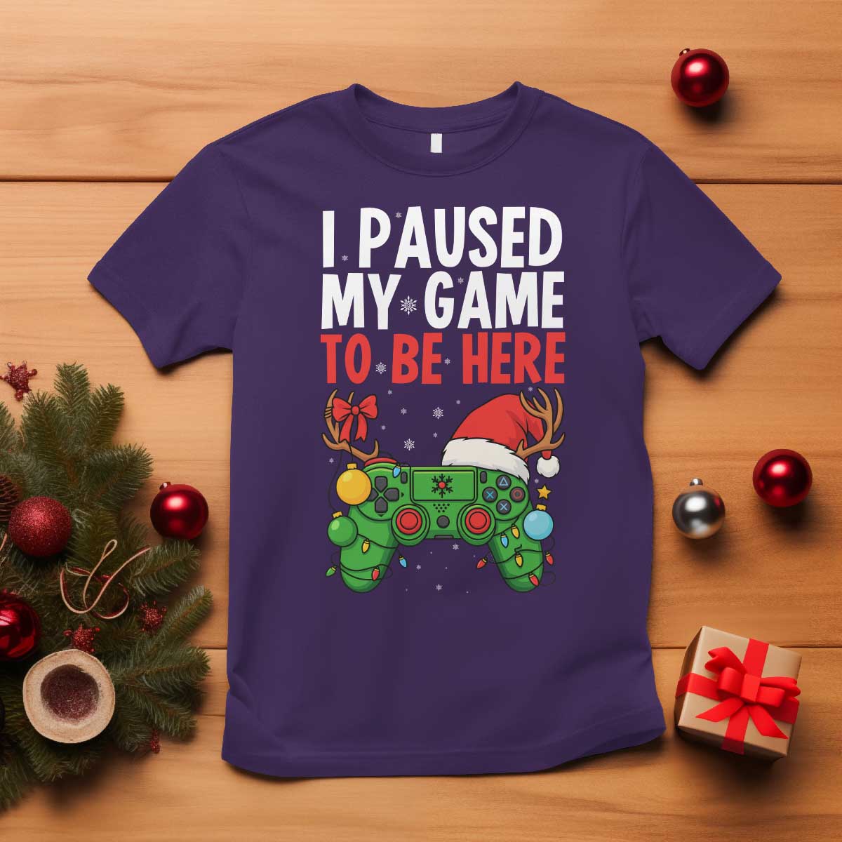 Funny Gaming Christmas T Shirt I Paused My Game To Be Here TS14 Purple Print Your Wear