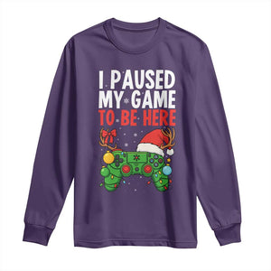 Funny Gaming Christmas Long Sleeve Shirt I Paused My Game To Be Here TS14 Purple Print Your Wear