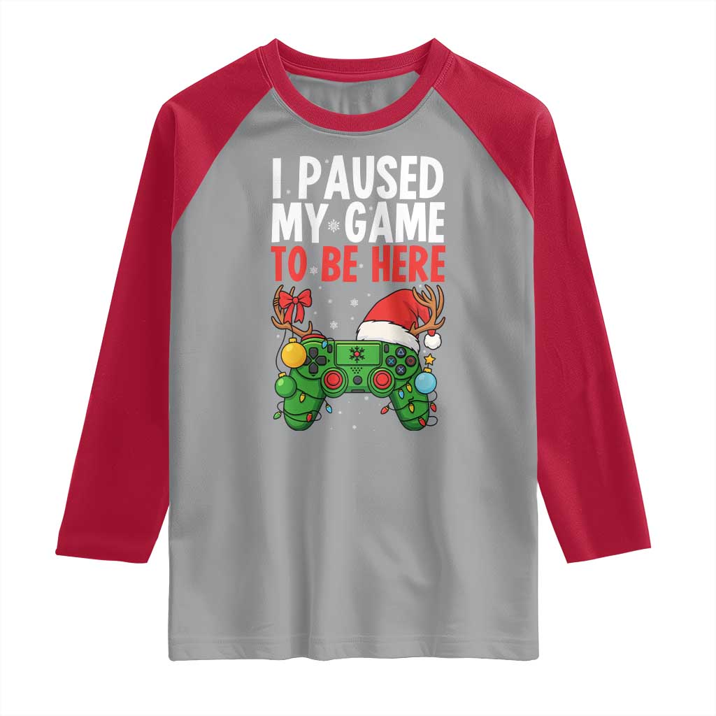 Funny Gaming Christmas Raglan Shirt I Paused My Game To Be Here TS14 Sport Gray Red Print Your Wear