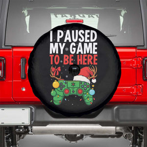 Funny Gaming Christmas Spare Tire Cover I Paused My Game To Be Here TS14 Black Print Your Wear