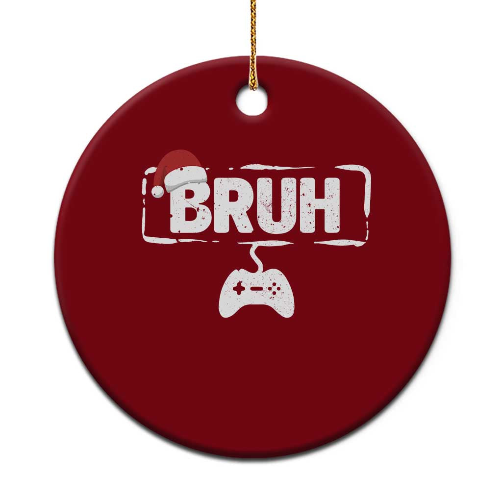Funny Gaming Christmas Ceramic Ornament Gamer Bruh Video Game TS14 1pc Red Print Your Wear