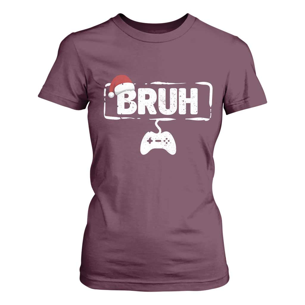Funny Gaming Christmas T Shirt For Women Gamer Bruh Video Game TS14 Maroon Print Your Wear