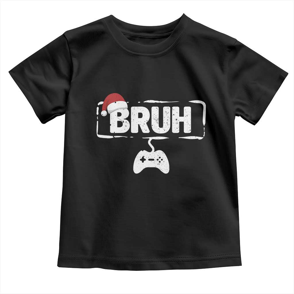 Funny Gaming Christmas Toddler T Shirt Gamer Bruh Video Game TS14 Black Print Your Wear