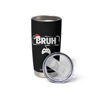 Funny Gaming Christmas Tumbler Cup Gamer Bruh Video Game TS14 Print Your Wear
