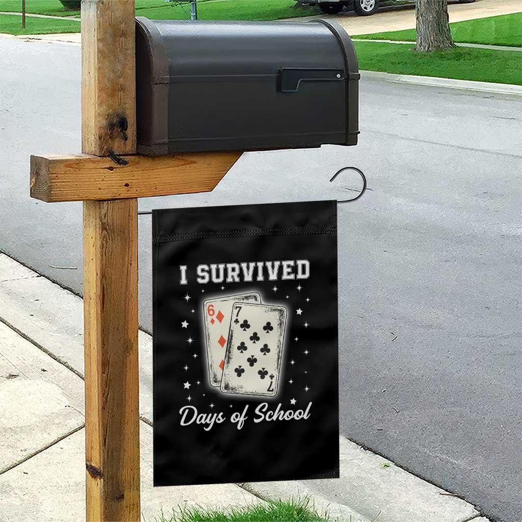 I Survived 67 Days Of School Garden Flag Playing Cards Meme TS14 Print Your Wear