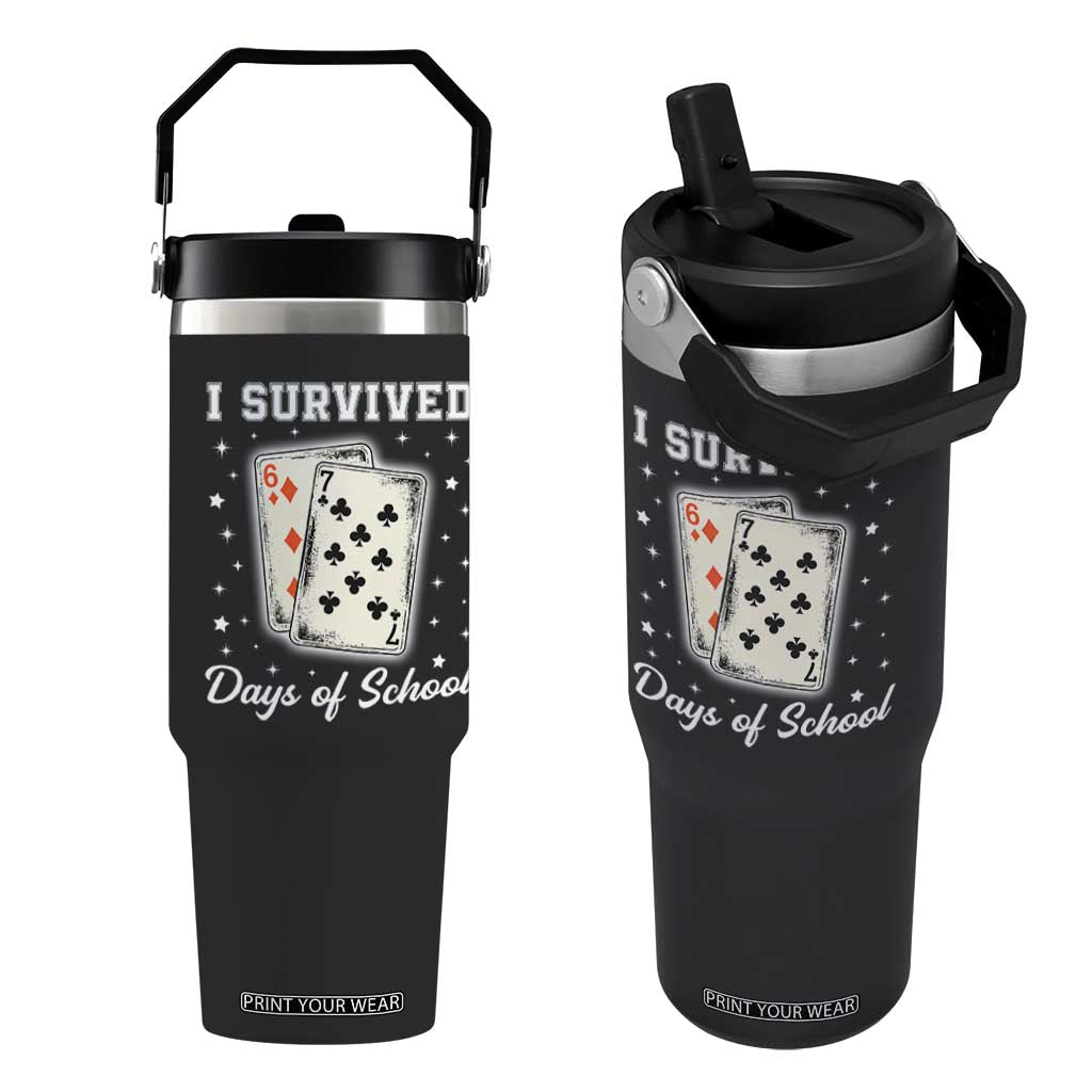 I Survived 67 Days Of School Flip Straw Tumbler Playing Cards Meme TS14 One Size: 30 oz Black Print Your Wear