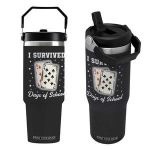 I Survived 67 Days Of School Flip Straw Tumbler Playing Cards Meme TS14 One Size: 30 oz Black Print Your Wear