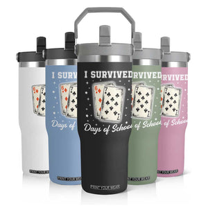 I Survived 67 Days Of School Flip Straw Tumbler Playing Cards Meme TS14 Print Your Wear