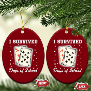 I Survived 67 Days Of School Ceramic Ornament Playing Cards Meme TS14 Print Your Wear