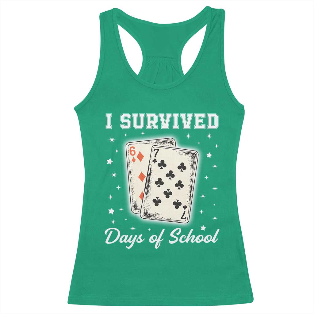 I Survived 67 Days Of School Racerback Tank Top Playing Cards Meme - Print Your Wear