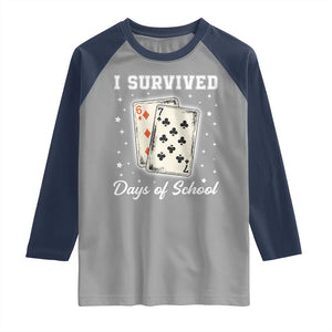 I Survived 67 Days Of School Raglan Shirt Playing Cards Meme TS14 Sport Gray Navy Print Your Wear