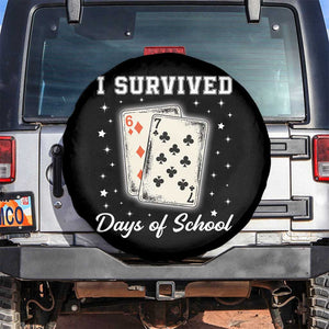 I Survived 67 Days Of School Spare Tire Cover Playing Cards Meme TS14 No hole Black Print Your Wear