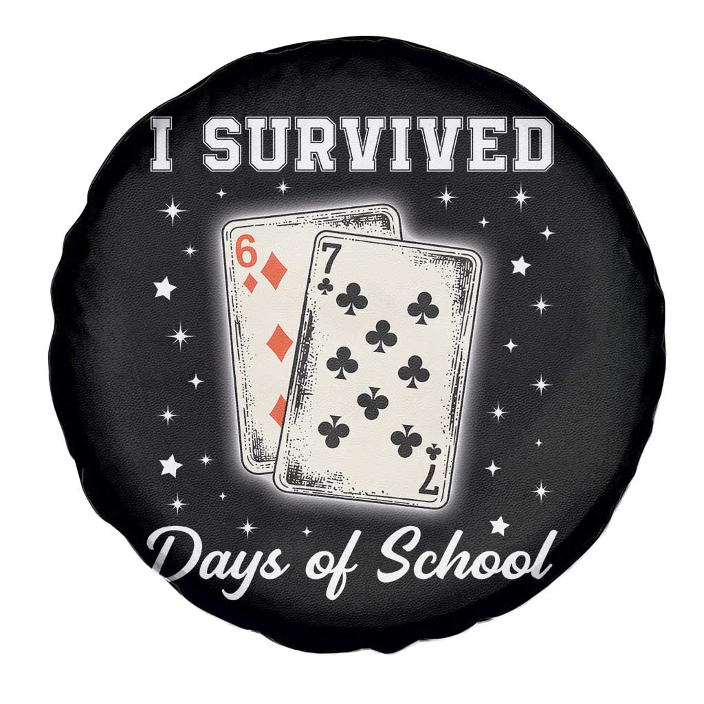 I Survived 67 Days Of School Spare Tire Cover Playing Cards Meme TS14 Print Your Wear