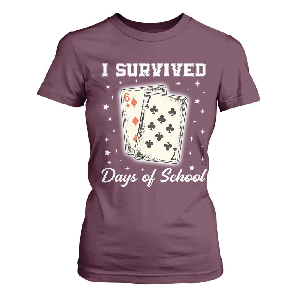 I Survived 67 Days Of School T Shirt For Women Playing Cards Meme TS14 Maroon Print Your Wear