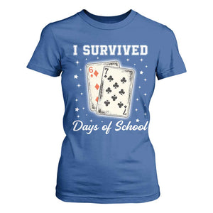 I Survived 67 Days Of School T Shirt For Women Playing Cards Meme TS14 Royal Blue Print Your Wear