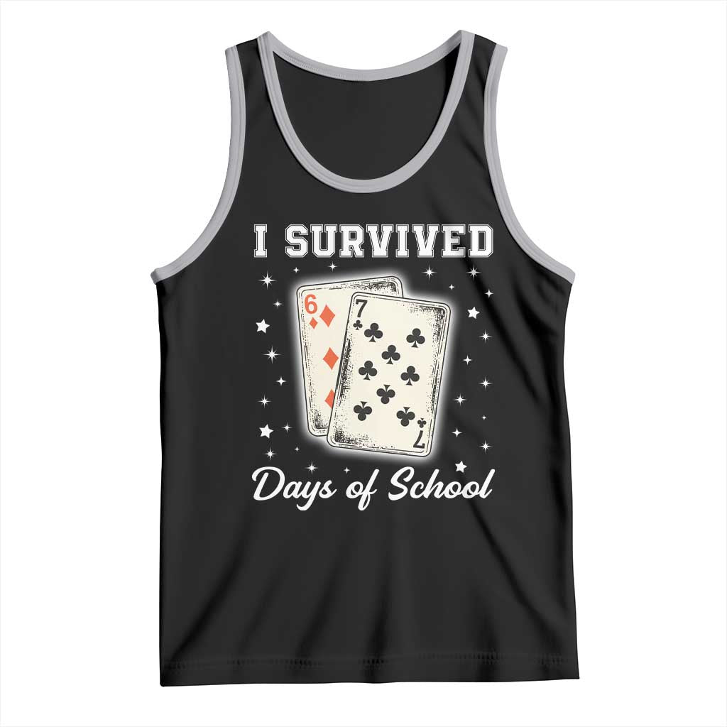 I Survived 67 Days Of School Tank Top Playing Cards Meme TS14 Black Athletic Heather Print Your Wear