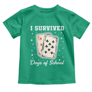 I Survived 67 Days Of School Toddler T Shirt Playing Cards Meme TS14 Irish Green Print Your Wear