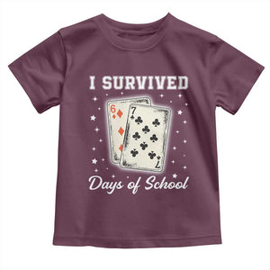 I Survived 67 Days Of School Toddler T Shirt Playing Cards Meme TS14 Maroon Print Your Wear