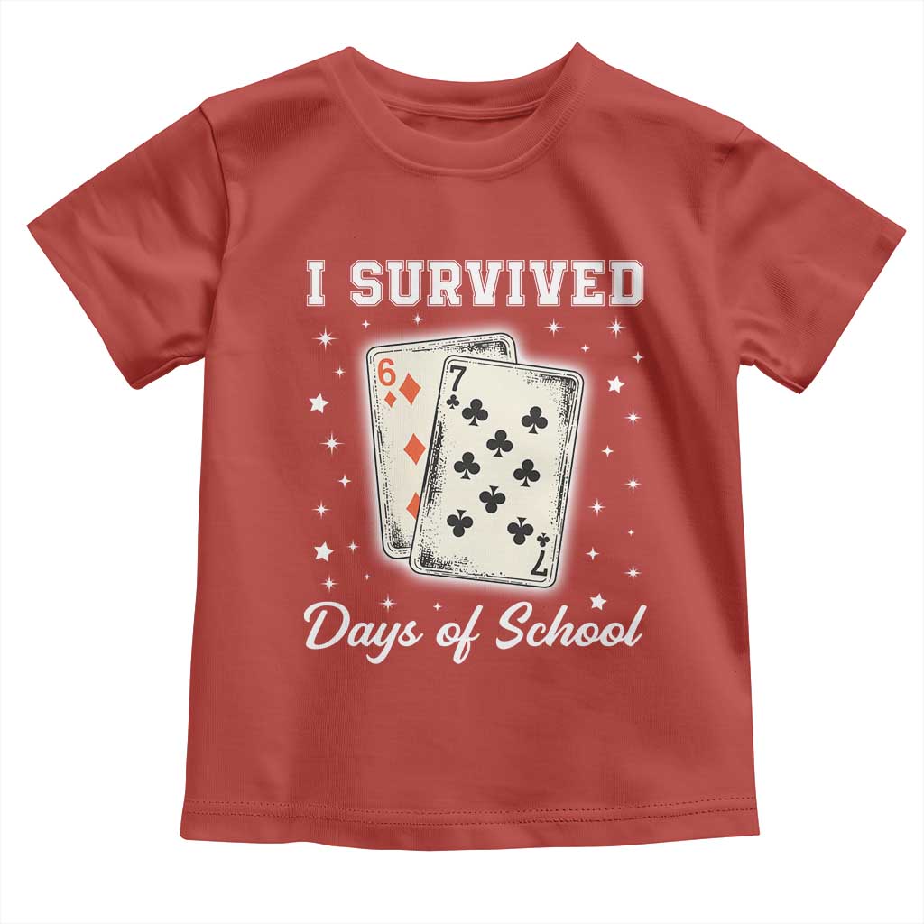 I Survived 67 Days Of School Toddler T Shirt Playing Cards Meme TS14 Red Print Your Wear