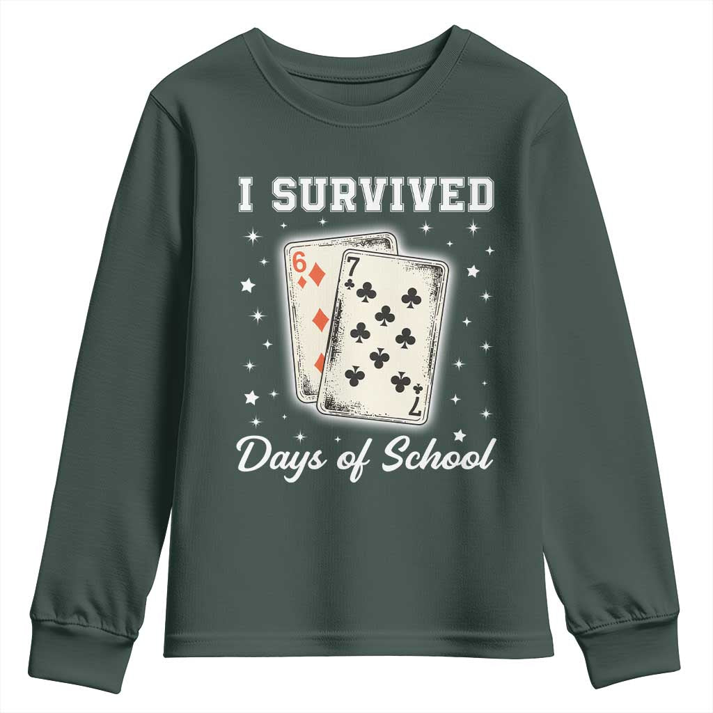 I Survived 67 Days Of School Youth Sweatshirt Playing Cards Meme TS14 Dark Forest Green Print Your Wear