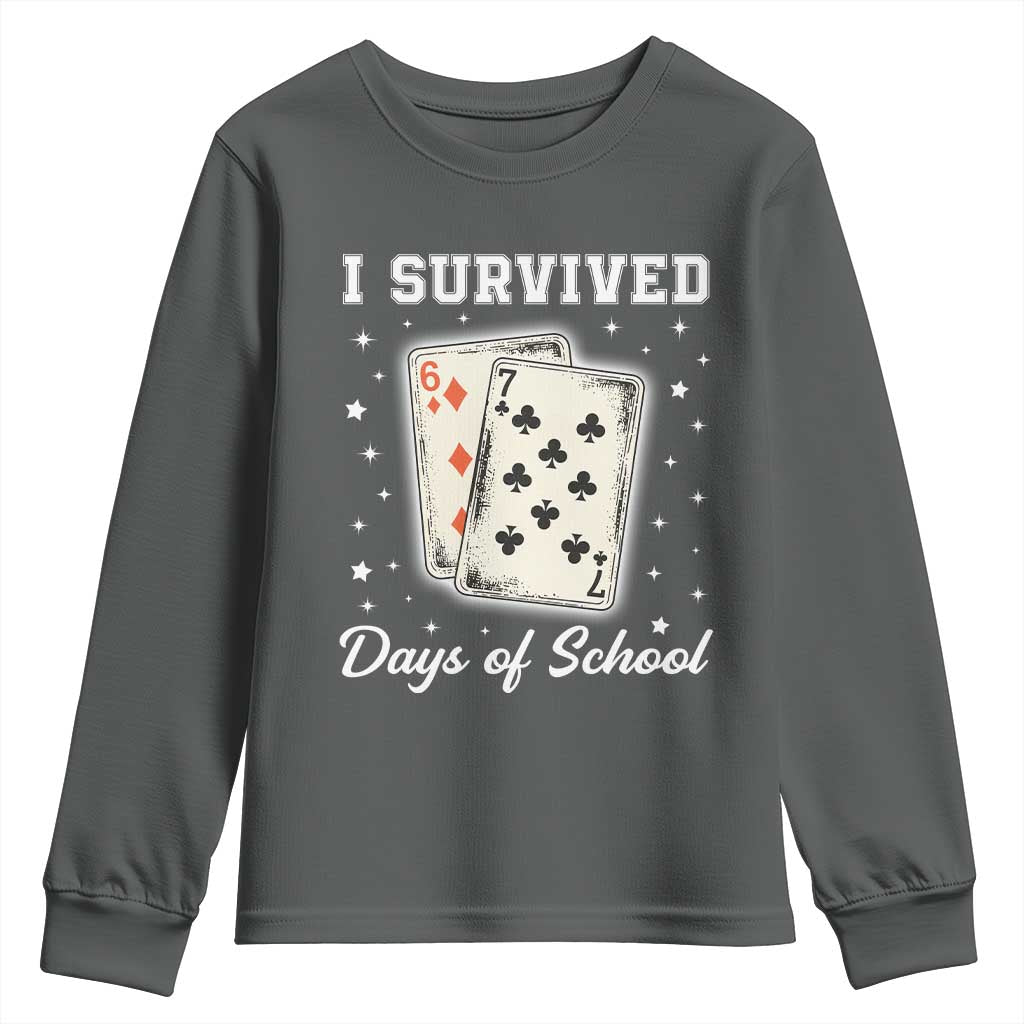 I Survived 67 Days Of School Youth Sweatshirt Playing Cards Meme TS14 Dark Heather Print Your Wear