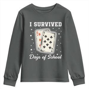 I Survived 67 Days Of School Youth Sweatshirt Playing Cards Meme TS14 Dark Heather Print Your Wear