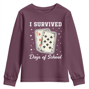 I Survived 67 Days Of School Youth Sweatshirt Playing Cards Meme TS14 Maroon Print Your Wear