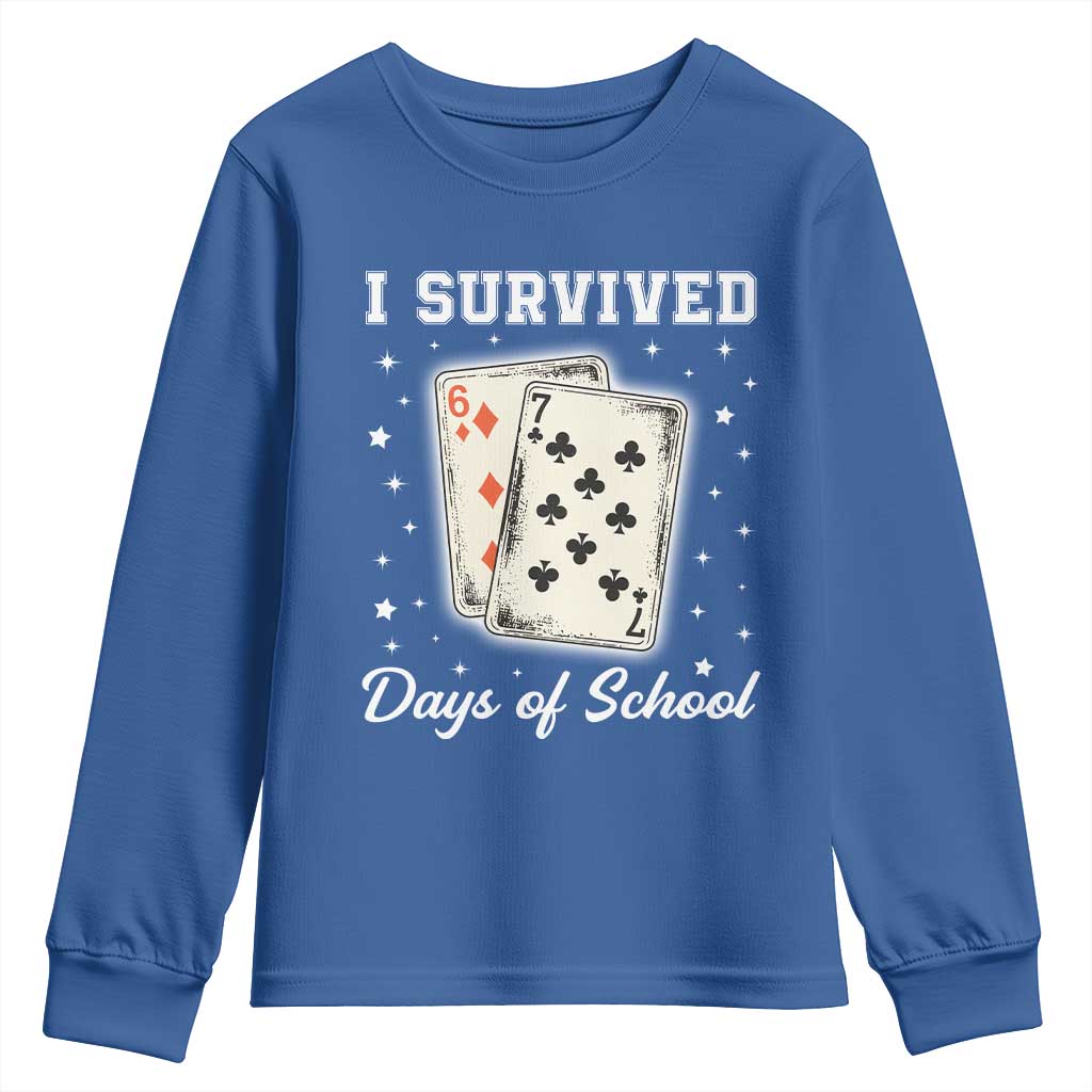 I Survived 67 Days Of School Youth Sweatshirt Playing Cards Meme TS14 Royal Blue Print Your Wear