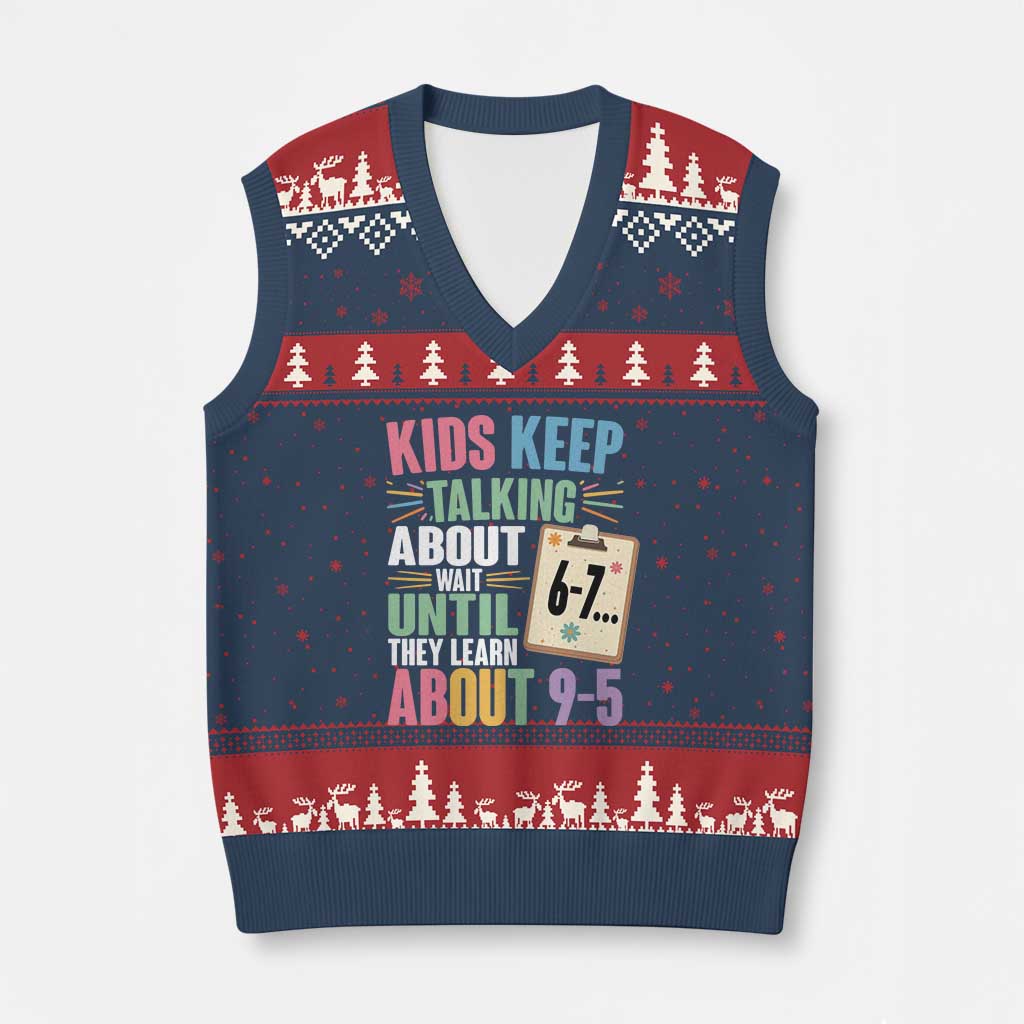 67 Six Seven Meme V-Neck Knit Sweater Vest Kids Keep Talking About 6-7 Wait Until They Learn 9-5 TS14 Navy Red Print Your Wear