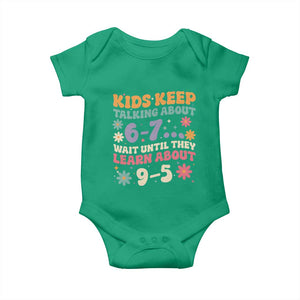 Kids Keep Talking About 6-7 Meme Baby Onesie Funny Teacher 9-5 Humor TS14 Irish Green Print Your Wear