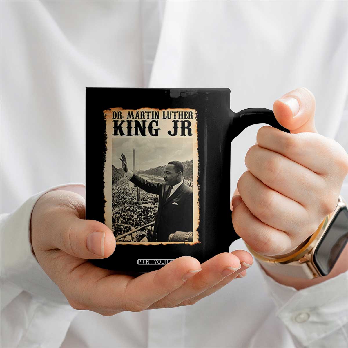 Martin Luther King Jr MLK Day Coffee Mug TS14 Print Your Wear