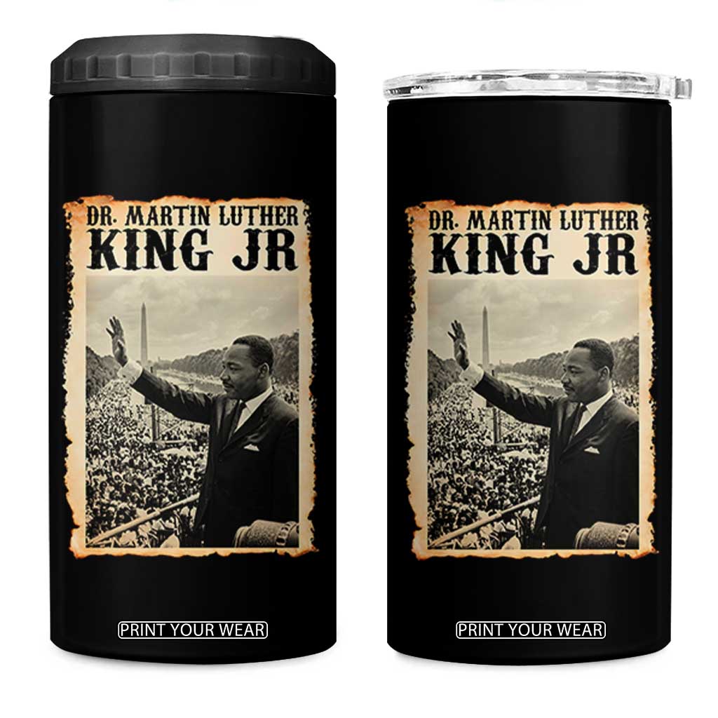 Martin Luther King Jr MLK Day 4 in 1 Can Cooler Tumbler TS14 One Size: 16 oz Black Print Your Wear