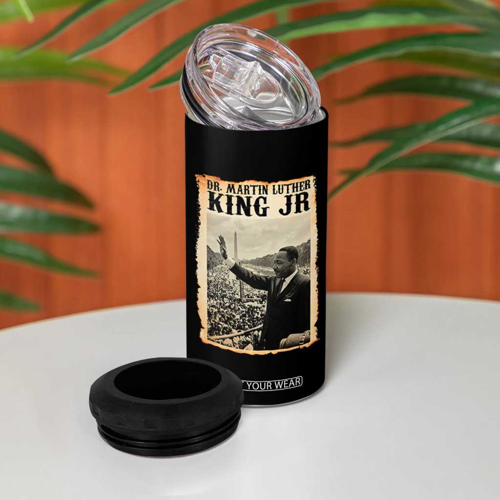 Martin Luther King Jr MLK Day 4 in 1 Can Cooler Tumbler TS14 Print Your Wear